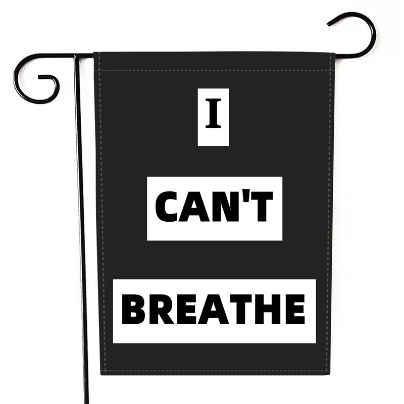 European and American Protest Flag Black Lives Matter I Can't Breathe Letters Garden Flag Election Flag European and American Protest Flag Black Lives Matter I Can't Breathe Letters Garden Flag Election Flag
